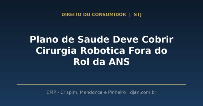Decisão do STJ sobre cobertura de cirurgia robótica para câncer de próstata fora do rol da ANS